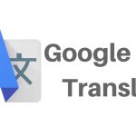 ۱۰ ترفند جذاب ترجمه در گوگل ترنسلیت (Google Translate)